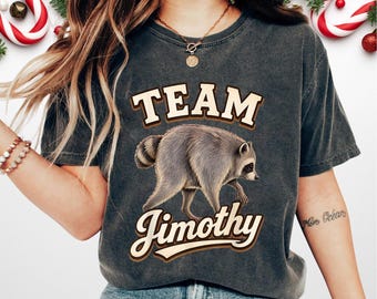 Team Timothy Raccoon Graphic Tee, Team Jimothy Raccoon Viral Shirt, Famous Seattle Raccoon Shirt, Short King Jimothy Tee, Trash Panda Shirt