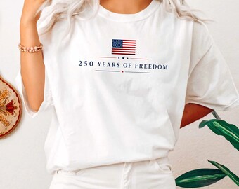 250 Years of Freedom USA Flag T-Shirt Patriotic Apparel, 250 Years of Freedom Performance Shirt, Patriotic, 4th of July Shirt, American Tee