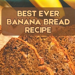 May include: Close-up of sliced banana bread with a golden-brown crust and a moist interior. The image features the text "BEST EVER BANANA BREAD RECIPE" in a brown rectangular box, with a blurred background of bananas.