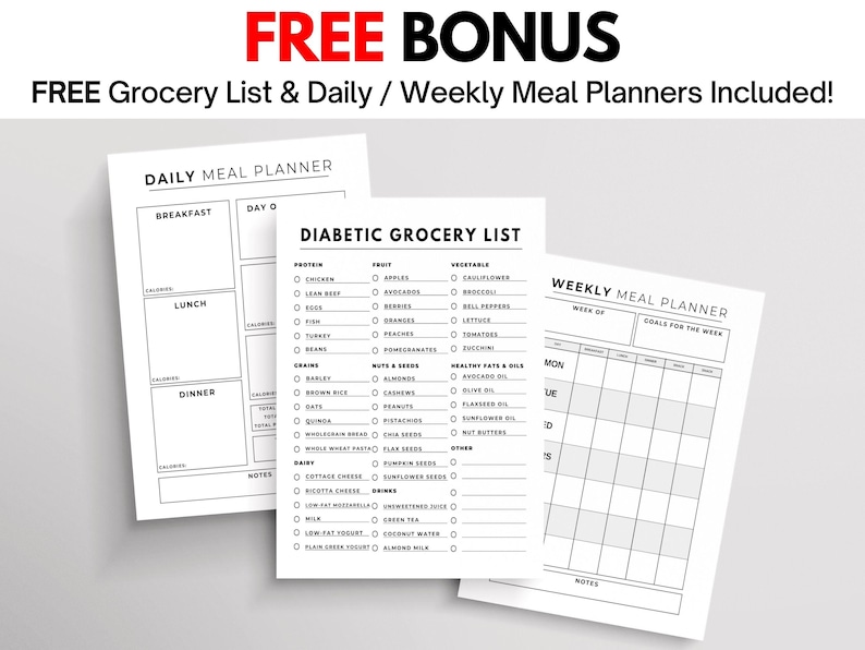 May include: A collection of three white paper meal planners. The top text reads "FREE BONUS" in red, with the text "FREE Grocery List & Daily / Weekly Meal Planners Included!" below. The planners include a daily meal planner, a diabetic grocery list, and a weekly meal planner.