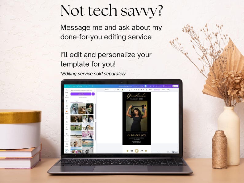 May include: A laptop screen displaying a digital design template for a graduation announcement. The text on the screen reads Not tech savvy? Message me and ask about my done-for-you editing service. I'll edit and personalize your template for you!