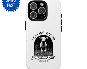 Leaving the 99 He Found Me Phone Case  Christian Scripture Cover for iPhone, Samsung Galaxy & Google Pixel