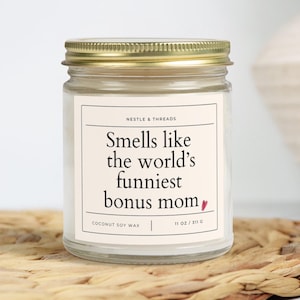 Smells Like the World&#39;s Funniest Bonus Mom Candle | Funny Stepmom Gift | Mother&#39;s Day Candle for Stepmother | Bonus Mom Gift from Daughter