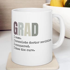 Graduate Pharmacy Mug, Funny Pharmacist Grad Gift, PharmD Graduation Cup, Pharmacy Student Mug, Med School Grad Gift, Pharmacy Tech Present