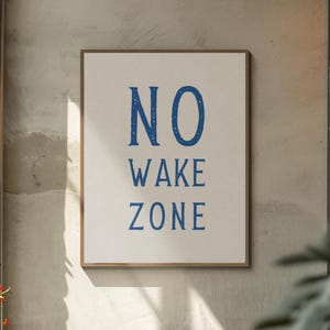 No Wake Zone Poster, Nautical Wall Art, Coastal Decor, Beach House Print, Rustic Home Decor, Typography Art