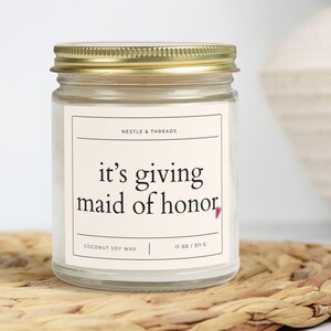 It’s Giving Maid of Honor Candle | Maid of Honor Proposal Gift | Bridal Party Candle | Custom Wedding Gift | Wedding Planning  4oz & 9oz Jar