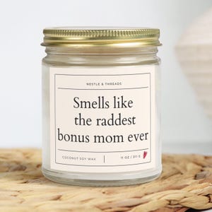 Smells Like the Raddest Bonus Mom Ever Candle | Funny Stepmom Gift | Mother's Day Candle for Stepmother | Bonus Mom Gift from Daughter