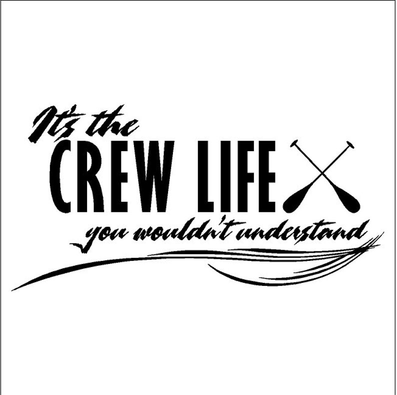 It's A Crew Life Rowing Wall Quotes Sayings Words Etsy