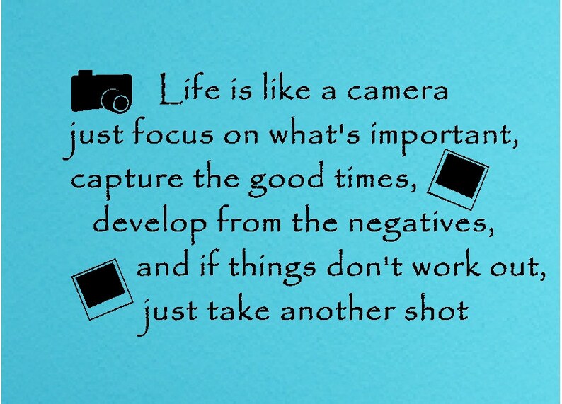Life is Like a Camera....inspirational Wall Quotes Sayings Etsy UK