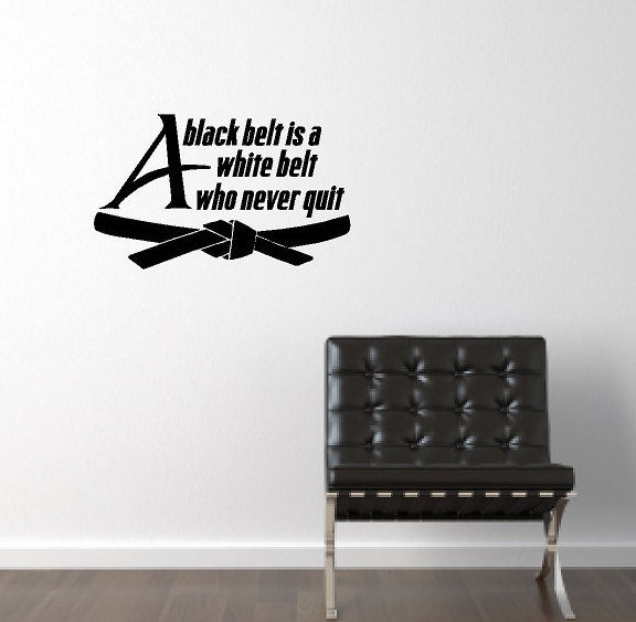 A black belt is a top white belt who never quit
