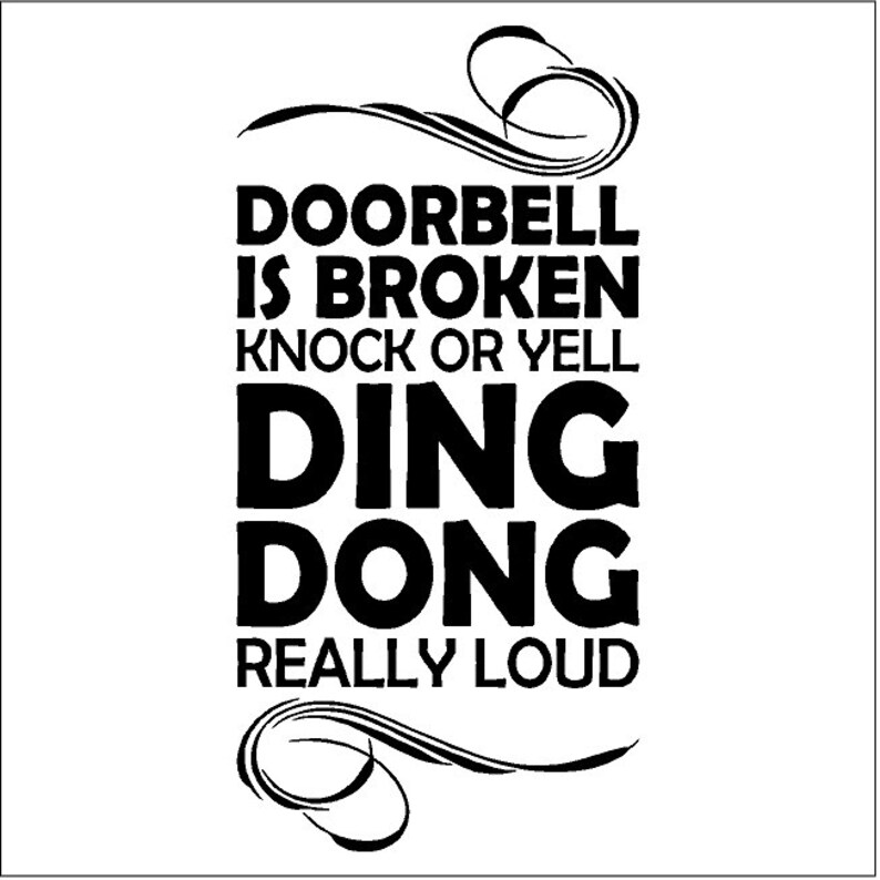 Doorbell is Broken Funny Entryway Wall Quote Words Sayings Etsy