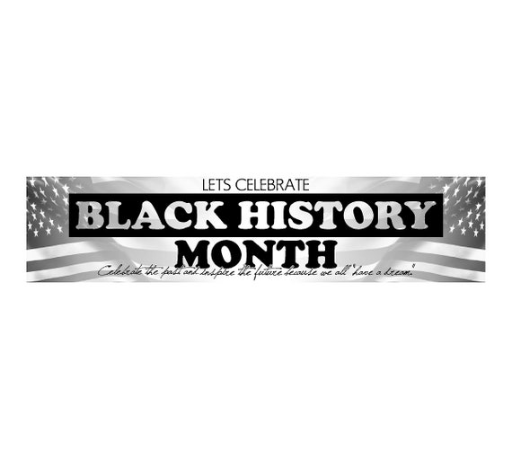 Black History Banner Sign School Banner Celebration Banner Etsy