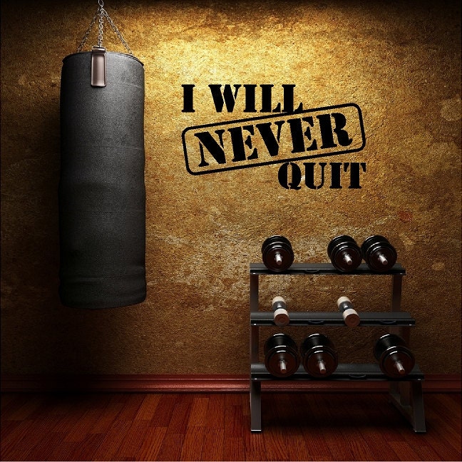 I Will Never Quit Sports Inspirational Wall Quotes Sayings Etsy