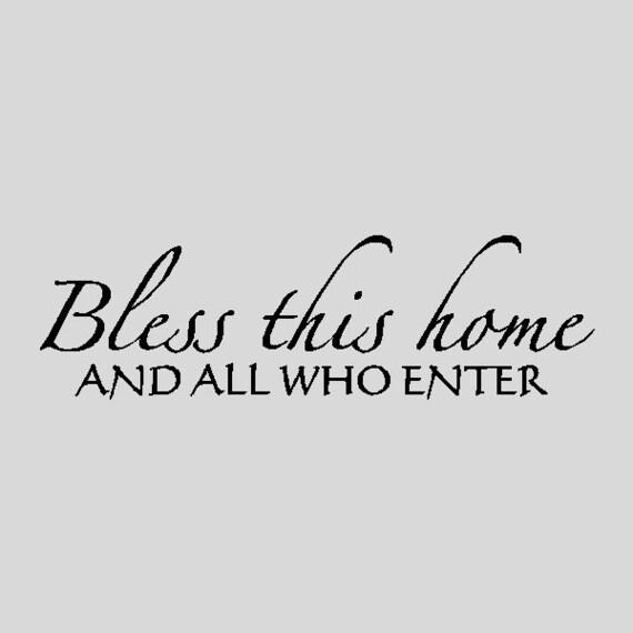 Bless This Home And All Who Enter Family Wall Quotes Words Etsy