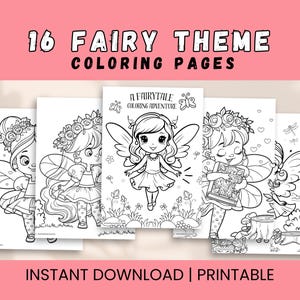 16 Beautiful Fairy Theme Coloring Pages for Kids, Fairy Coloring Book, Girls Coloring Pages, Printable Coloring Pages, Kids Coloring, PDF
