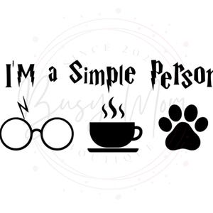 Puede incluir: Diseño gráfico en blanco y negro con el texto "Soy una persona simple" y tres iconos: unas gafas, una taza de café con vapor y una huella de pata.