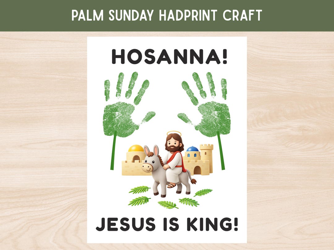 Palm Sunday Handprint Craft for Toddler, Jesus is King Sunday School ...