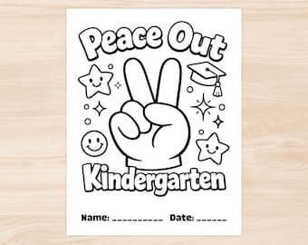 Peace Out Kindergarten Coloring Page, Printable Kindergarten Graduation Keepsake, Last Day of School Activity Sheet for Kindergarten Class