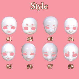 May include: Eight white doll face masks with different facial features, numbered 1 through 8, are displayed against a pink background. The word "Style" is at the top of the image.