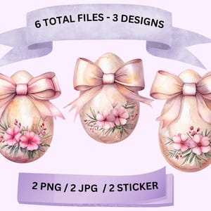 Op de afbeelding: Drie aquarel illustraties van paaseieren versierd met roze strikken en bloemstukken. De eieren bevinden zich op een lichtpaarse achtergrond met de tekst "6 TOTAL FILES - 3 DESIGNS" en "2 PNG / 2 JPG / 2 STICKER".
