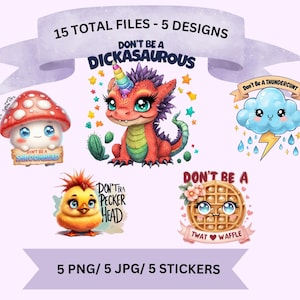 Don&#39;t Be A Digital File Collection PNG Sublimation