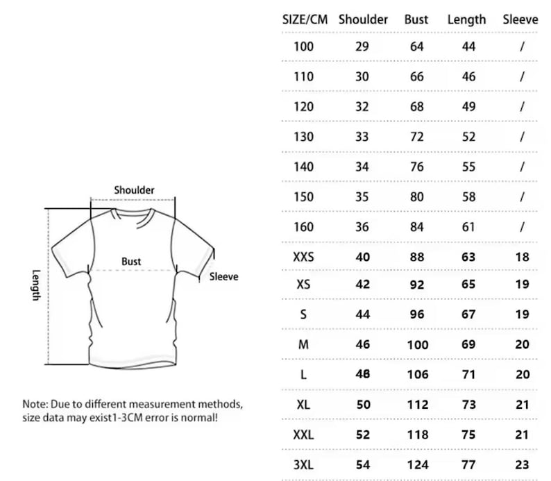 May include: A white t-shirt diagram with measurements in centimeters for shoulder, bust, length, and sleeve. Sizes range from 100 to 3XL, with corresponding measurements. The text "Note: Due to different measurement methods, size data may exist 1-3CM error is normal!" is also included.