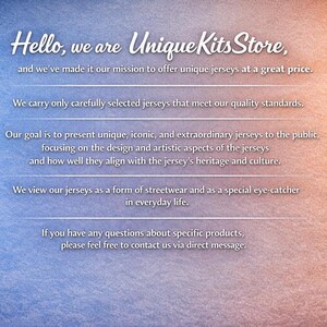 May include: Text on a gradient blue and orange background reads "Hello, we are Unique Kits Store." The text continues to describe the store's mission to offer unique jerseys, focusing on design, heritage, and streetwear appeal. Contact via direct message.