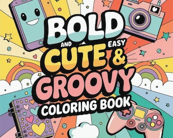 CoCo Wyo Cute and Groovy Coloring Book PDF – 52 Printable Pages for Kids & Adults, Instant Digital Download, Bold and Easy Coloring Book