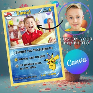 May include: A custom birthday invitation designed as a trading card. The card features a photo of a child, the name "Daniel", and the text "I CHOOSE YOU TO CELEBRATE!" with event details and a Pikachu illustration.