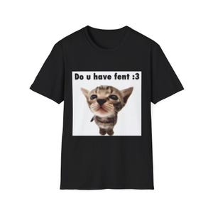 Funny Cat Fent Lover Unisex Softstyle T-Shirt, Cute Kitten Tee, Humorous Animal Shirt, Hilarious Pet Top, Playful Kitty Design
