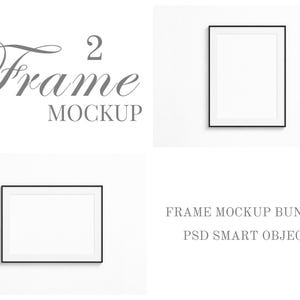 May include: A mockup image featuring two black framed art prints against a white background. The text "Frame Mockup" is displayed in a decorative font, with additional text indicating a "Frame Mockup Bundle" and "PSD Smart Object".