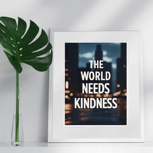 Kindness Quote Wall Art | Inspirational Digital Print | Black and White Modern Decor – 5 Sizes