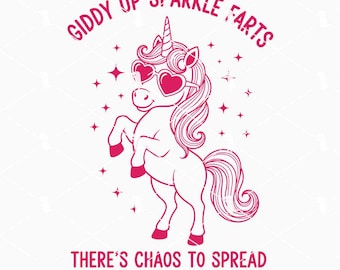 Giddy Up Sparkle Farts Unicorn Svg Png, There's Chaos To Spread Svg, Funny Animal Quote Svg, Sarcastic Saings Svg Cut Files