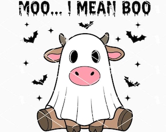 Cow Halloween Svg Png, Moo I Mean Boo Svg, Cute Cow Ghost Svg, Funny Halloween Svg Cricut Files