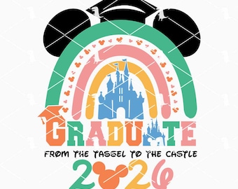 Graduate Tassel To Castle 2026 Svg Png, Senior Class Of 2026 Svg, Magical Kingdom Graduation Svg Cricut