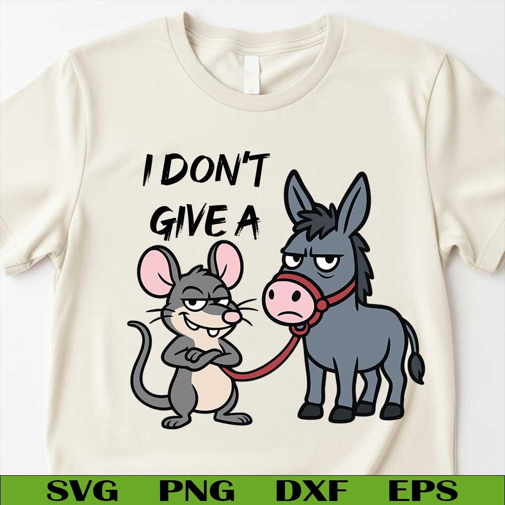 No Rats Svg File I Don't Give A Rats Svg Png, Funny Sarcastic Svg, Donkey Svg, Trendy ...
