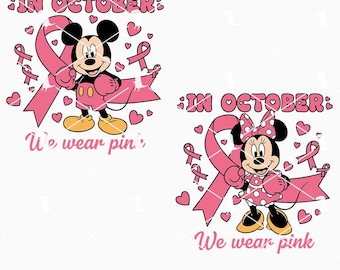 In October We Wear Pink Svg Png, Mouse Fight Cancer Gloves Svg Png, Funny Breast Cancer Svg Cricut Files