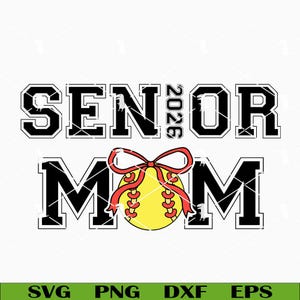 Softball Mom Senior 2026 Svg Png, Graduation Svg, Class Of 2026 Svg, Softball Mom Coquette Bow Svg Cricut