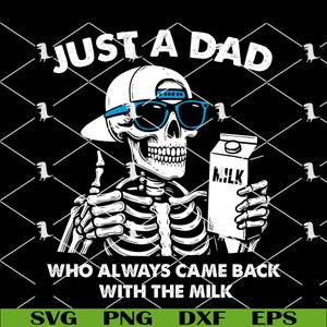 Solo un papá con leche SVG, papá divertido para el Día del Padre PNG, papá genial, papá esqueleto SVG archivos de corte