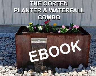 How To Build A Corten Planter Waterfall Combo