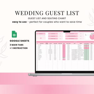 May include: A laptop displays a wedding guest list and seating chart template. The screen shows a spreadsheet with pink and white color-coded sections. Text on the screen includes "Wedding Guest List" and "Google Sheets."
