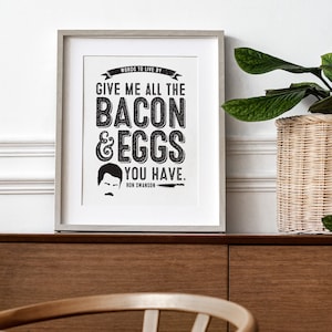 Ron Swanson Bacon and Eggs Quote Art Print ~ Parks & Recreation TV Quote ~ Printable Typographic Art ~ Parks and Rec Quote Digital Print