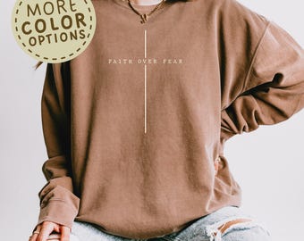 Faith Over Fear Christian Shirt, Minimal Cross Comfort Colors® Tee, Inspirational Bible Verse Faith Apparel, Religious Gift For Womens Tee