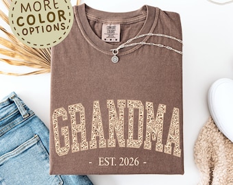 Comfort Colors®Grandma Est 2026 Shirt, Leopard Grandma T Shirt,Promoted To Grandma Gift, Pregnancy Reveal Tee For New Gigi,Baby Announcement