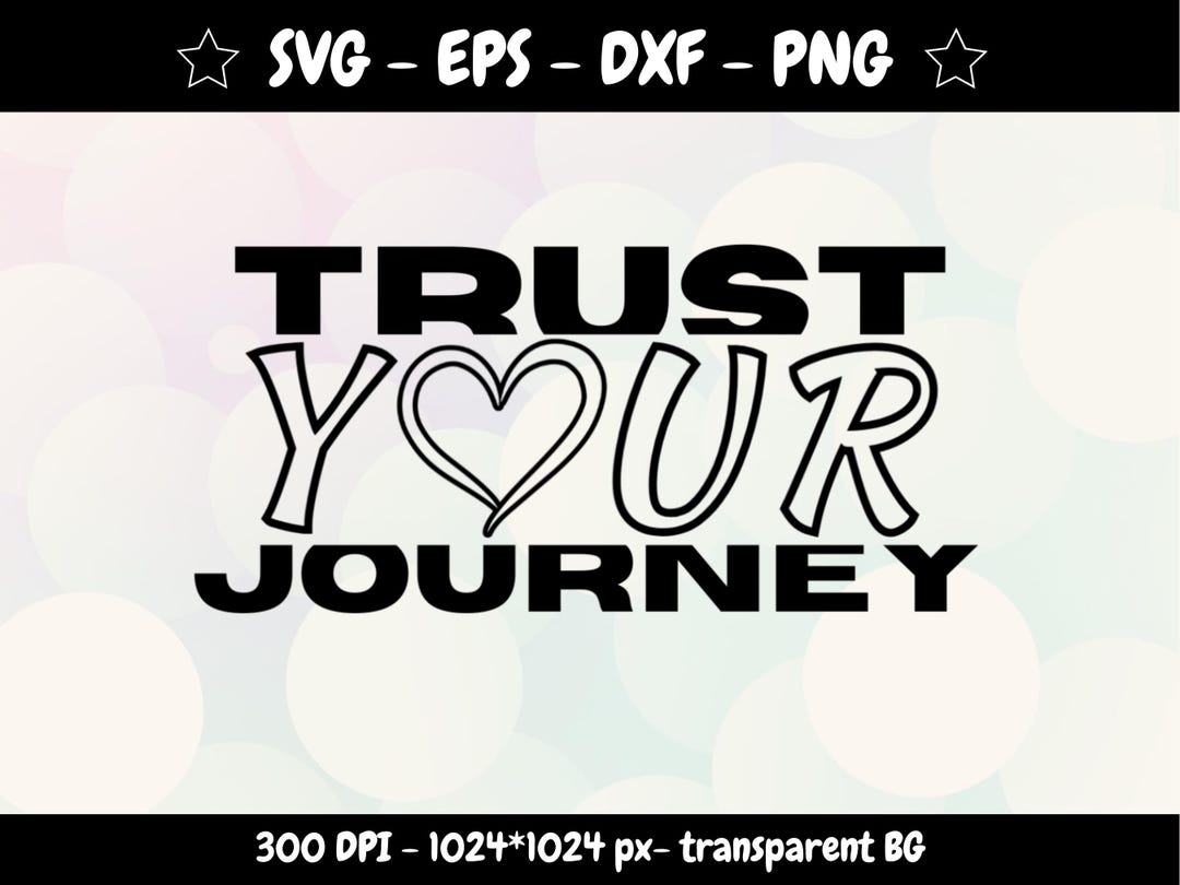 Trust Your Inner Guide Vector Trust Your Journey SVG: Woman Affirmation, Cricut Cut File (digital ...