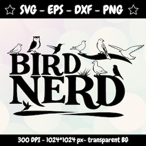 Bird Nerd SVG - Bird Watcher Shirt Design | svg eps dxf png