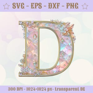 May include: A decorative letter "D" with a gold outline, filled with iridescent pink and white segments. Embellished with floral accents and sparkling gems. The image includes text: SVG, EPS, DXF, PNG, 300 DPI, 1024x1024 px, transparent BG.