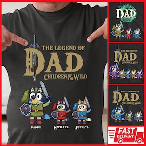Personalized Children Of The Wild Shirt, Custom Kids Name, Dad And Kids Shirt, The Legend Of Dad Shirt, Blue Dog Fathers Day Tee, Zelda Dad