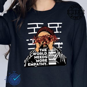 The World Needs More Empathy Sweatshirt, Empathy Hoodie, Positive Sweatshirt, Trendy Clothes, Gift for Him, Motivational Gift, Be Kind shirt