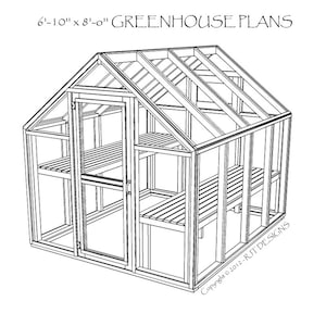 6'-10" x 8'-0" (82" wide x 96" long) Greenhouse Plans - PDF Version